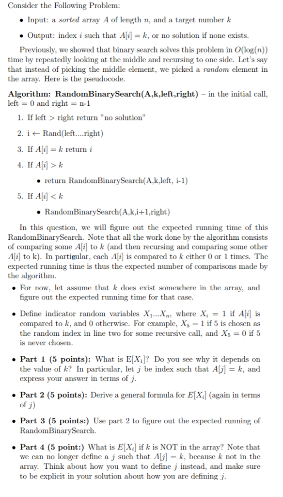  Consider the Following Problem Input: a sorted array A of length