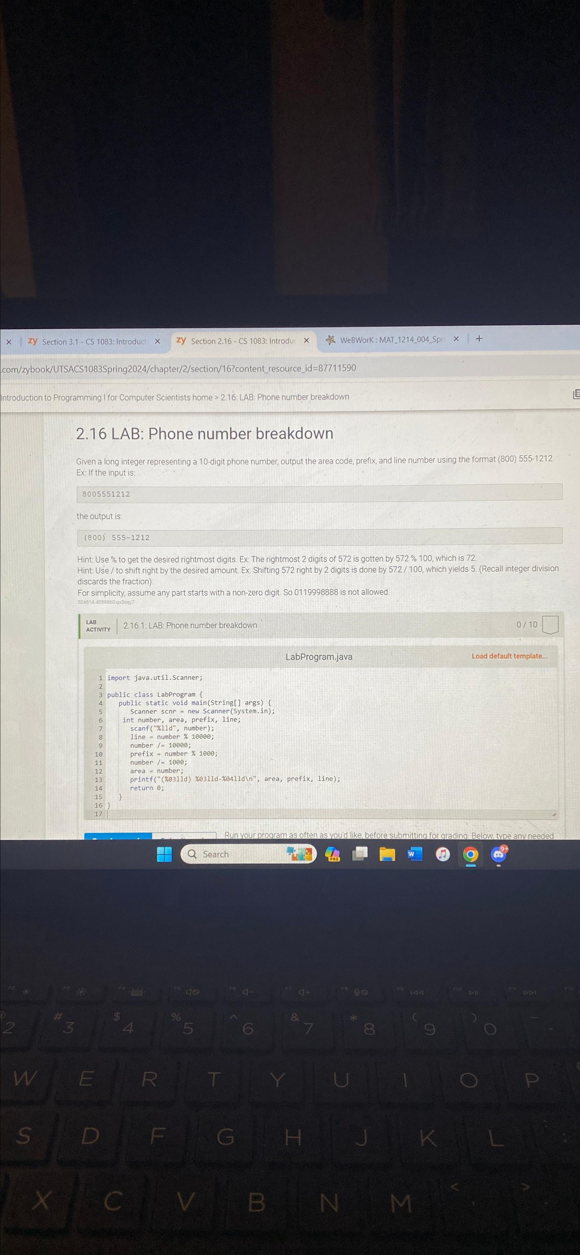  com/zybook/UTSACS1083Spring2024/chapter/2/section/16?content_resource_id=87711590 Introduction to Programming I for Computer Scientists home >2.16: LAB: