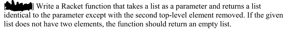  Write a Racket function that takes a list as a parameter