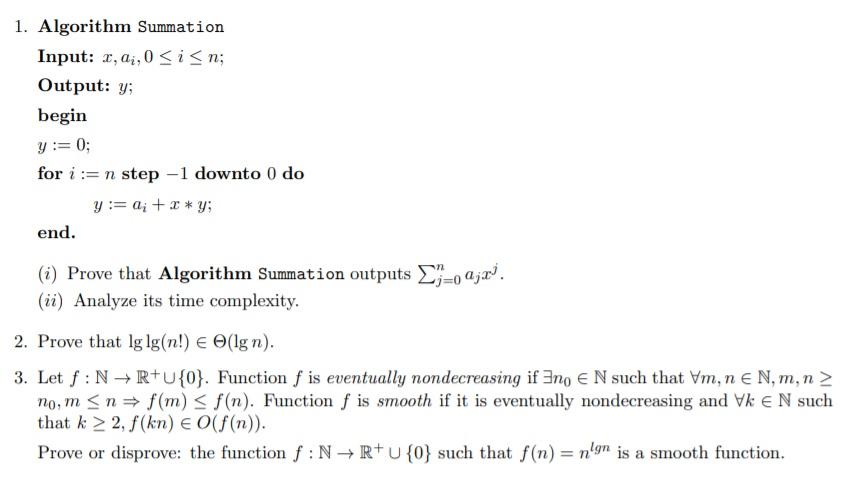 undefined 1. Algorithm Summation Input: x,a;,0 mo, m 2, f(kn) (f(n)). Prove