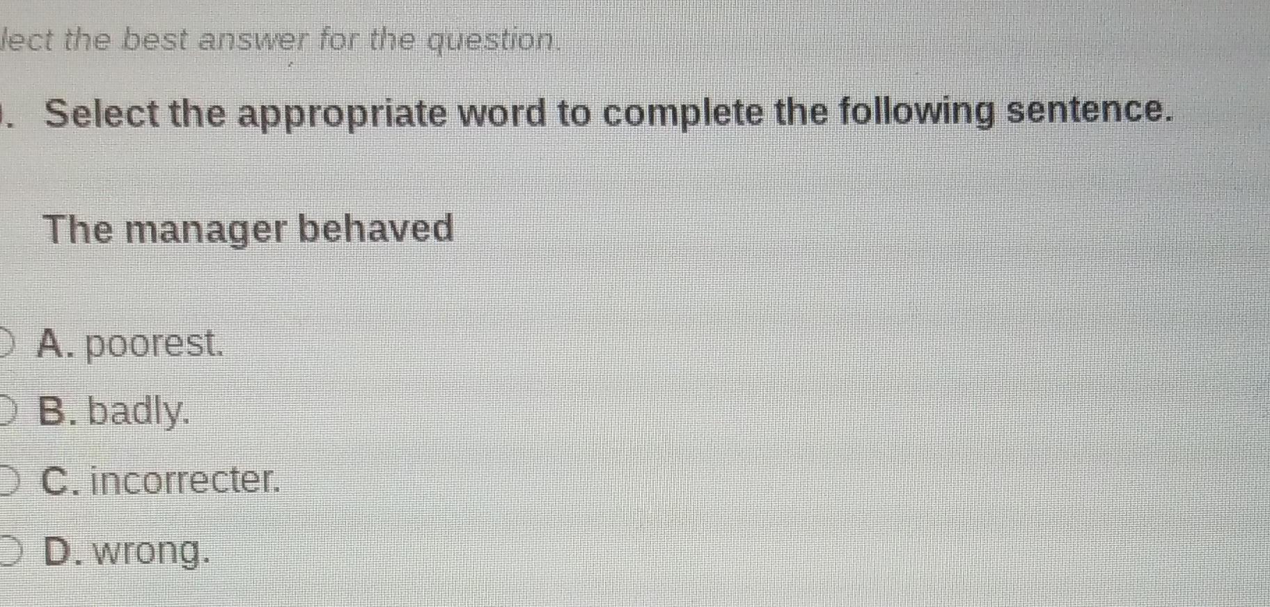 Ject the best answer for the question . Select the appropriate