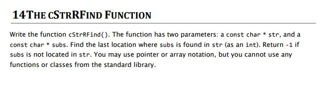 C++ - Pointers and C-style Strings 14THE CSTRRFIND FUNCTION Write the function
