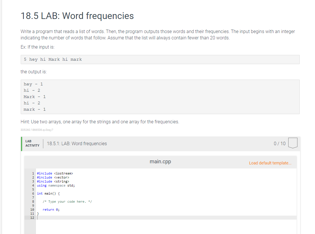 18.5 LAB: Word frequencies Write a program that reads a list