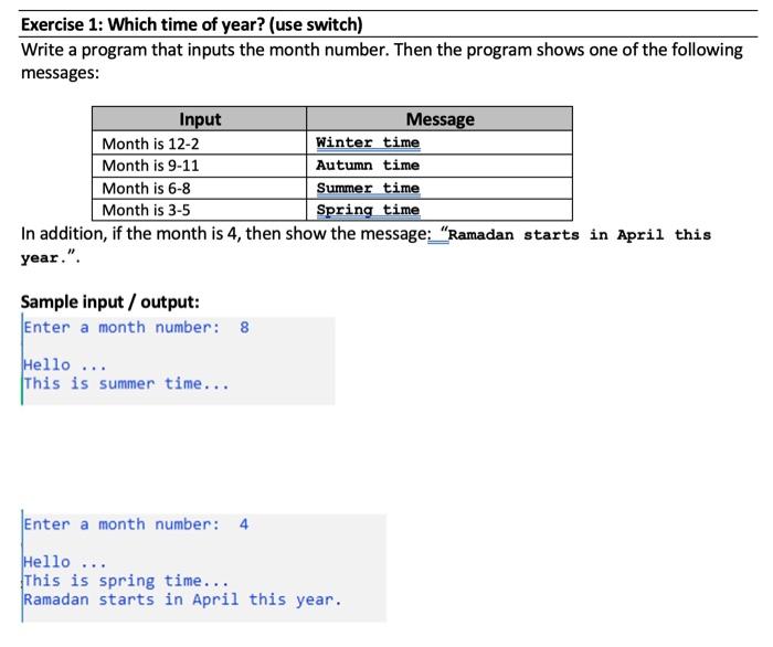  C++ Exercise 1: Which time of year? (use switch) Write a