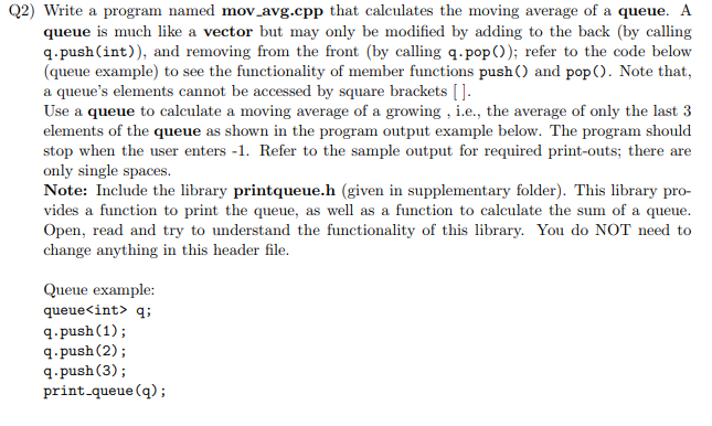 C++ programming problem prinqueue.h: Q2) Write a program named mov_avg.cpp that calculates