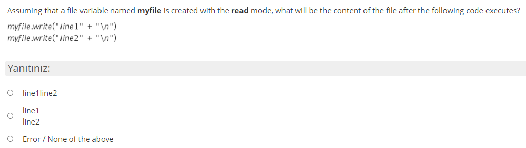 Assuming that a file variable named myfile is created with the
