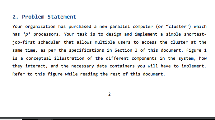 2. Problem Statement Your organization has purchased a new parallel computer