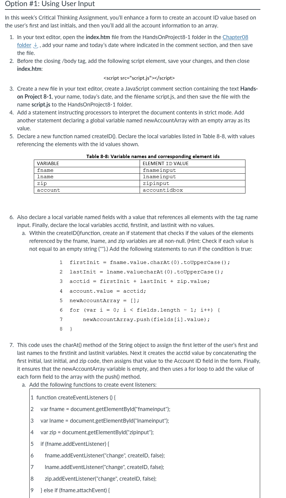 Option #1: Using User Input in JavaScript In this week's Critical Thinking
