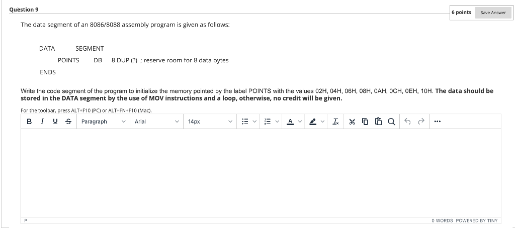 Question 9 6 points Save Answer The data segment of an