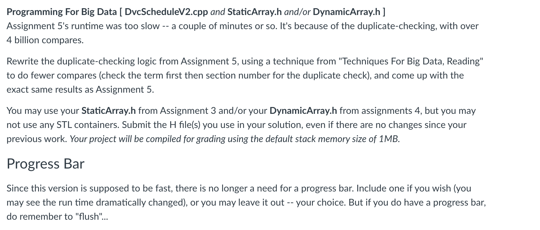 //DvcScheduleV1.cpp #include #include #include #include using namespace std; #include "DynamicArray.h" DynamicArray courses;