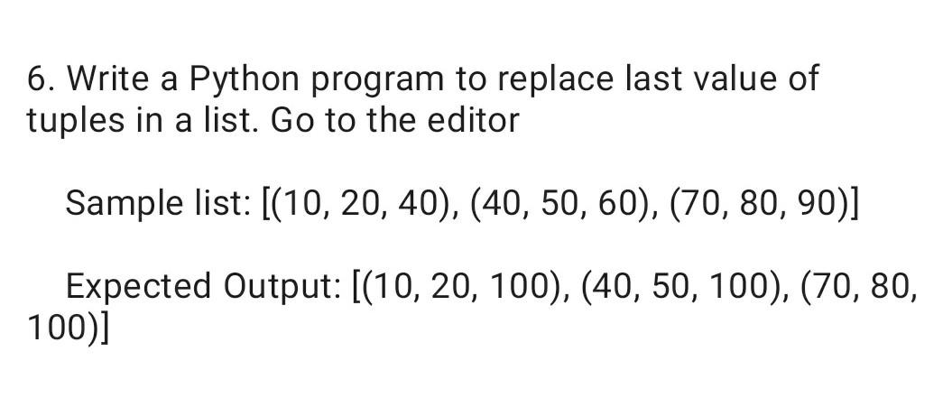  6. Write a Python program to replace last value of tuples
