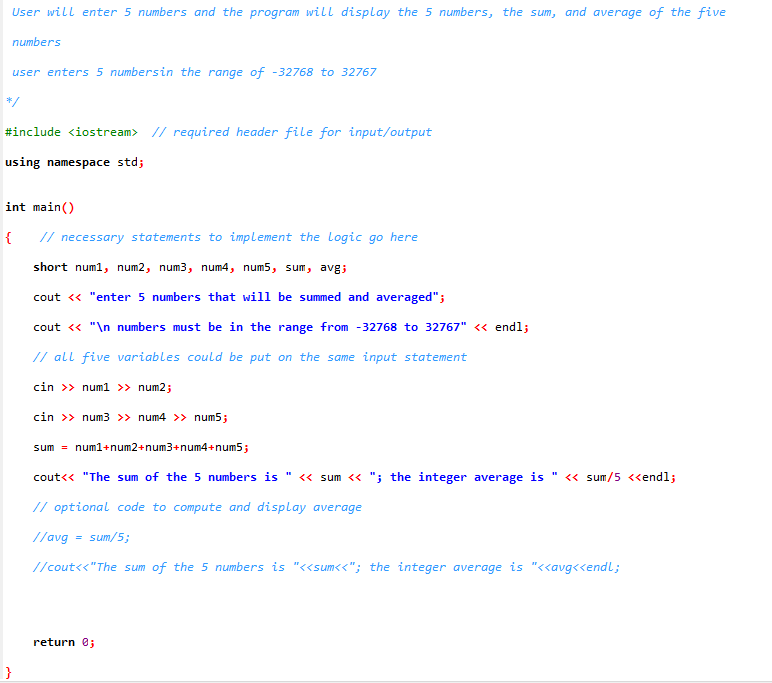  User will enter 5 numbers and the program will display the