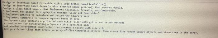  Design an interface named Colorable with a void method naned howtoColor().