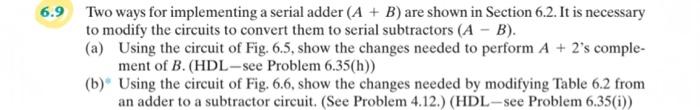  6.9 Two ways for implementing a serial adder (A + B)