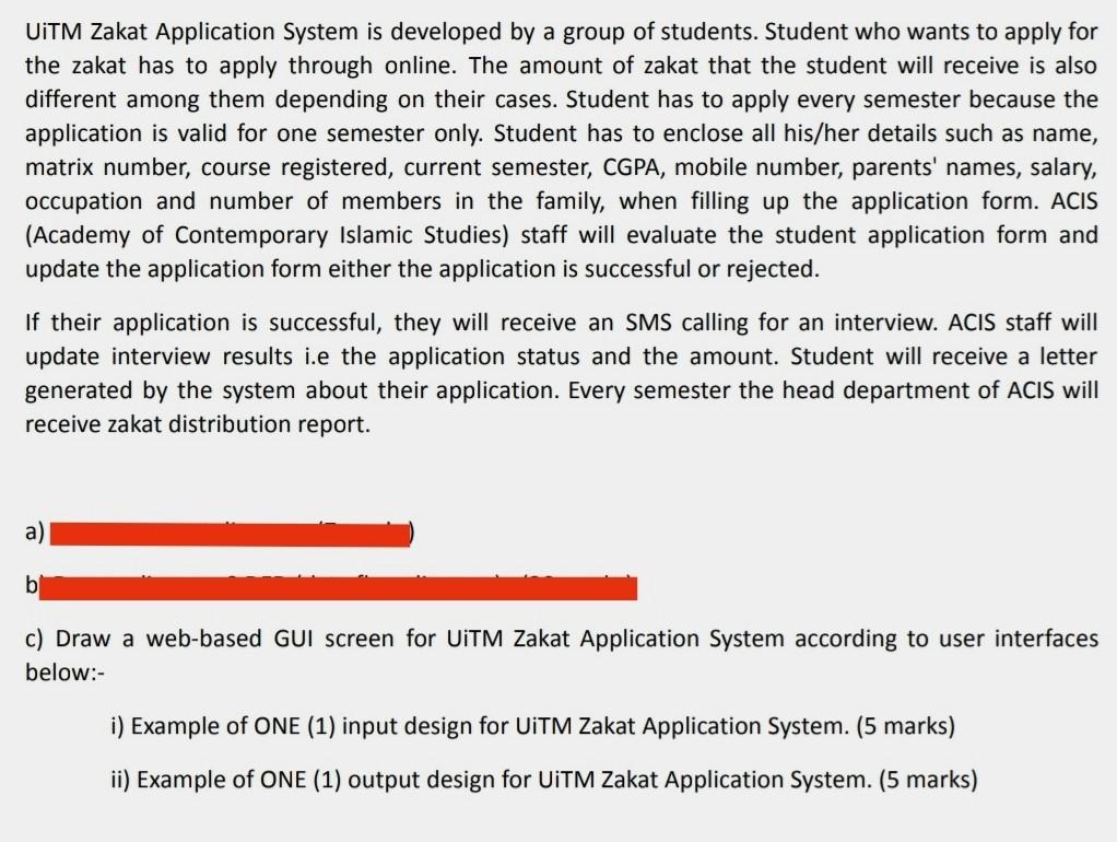subject: information systems development pls answer questions c) only UITM Zakat Application