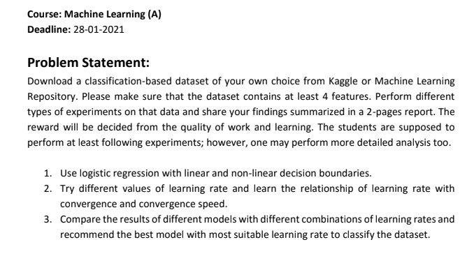  Course: Machine Learning (A) Deadline: 28-01-2021 Problem Statement: Download a classification-based