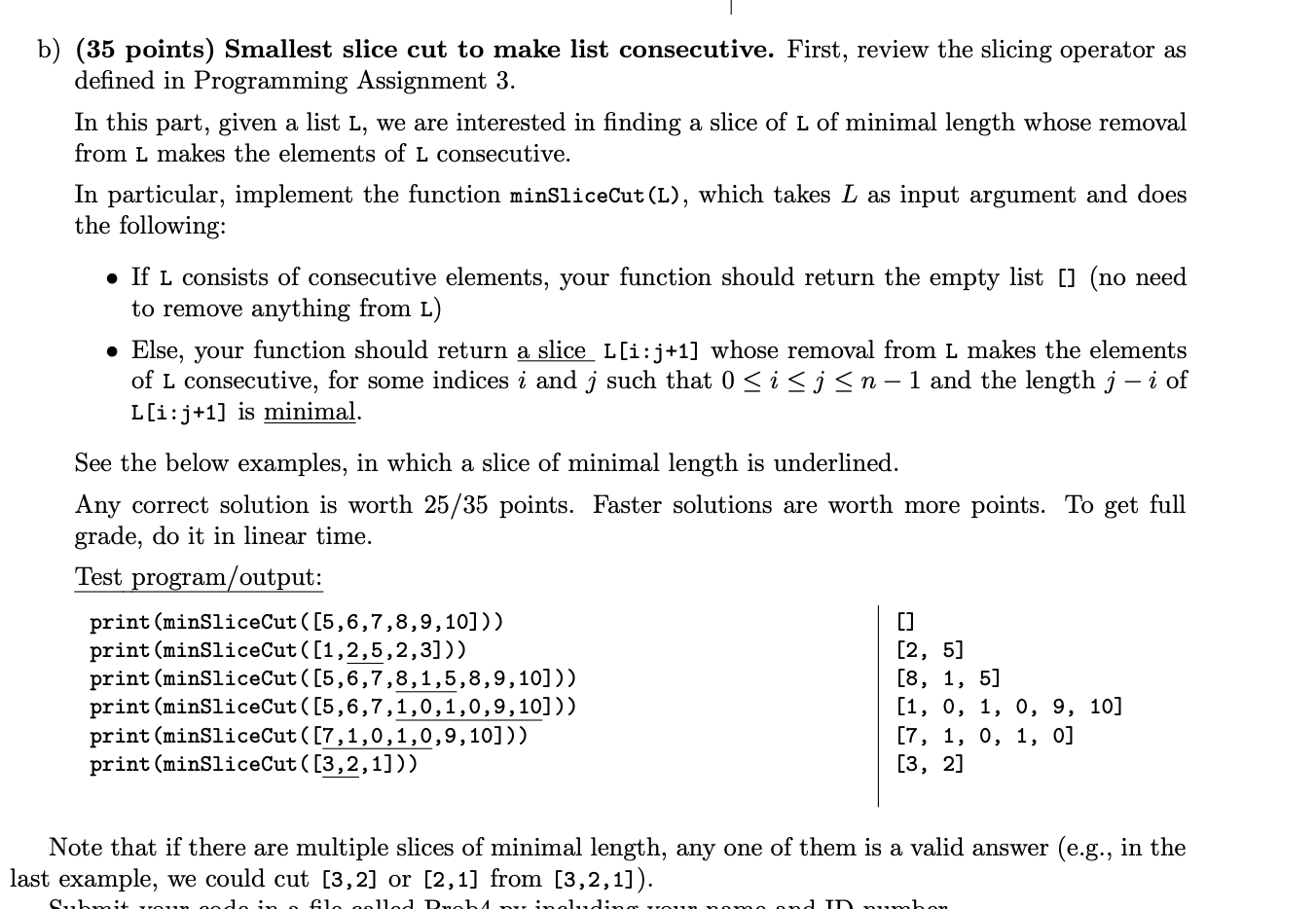 Implement the function consecutive(L), which given a list L, checks whether or