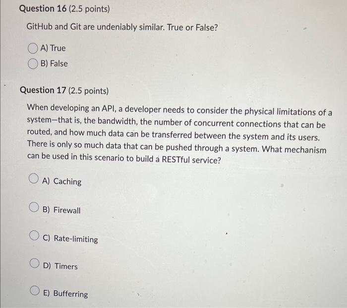  please help ASAP GitHub and Git are undeniably similar. True or