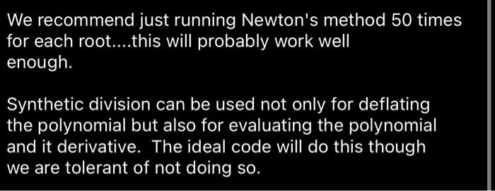by using newtons method and synthetic devsion in C/C ++ syntax for