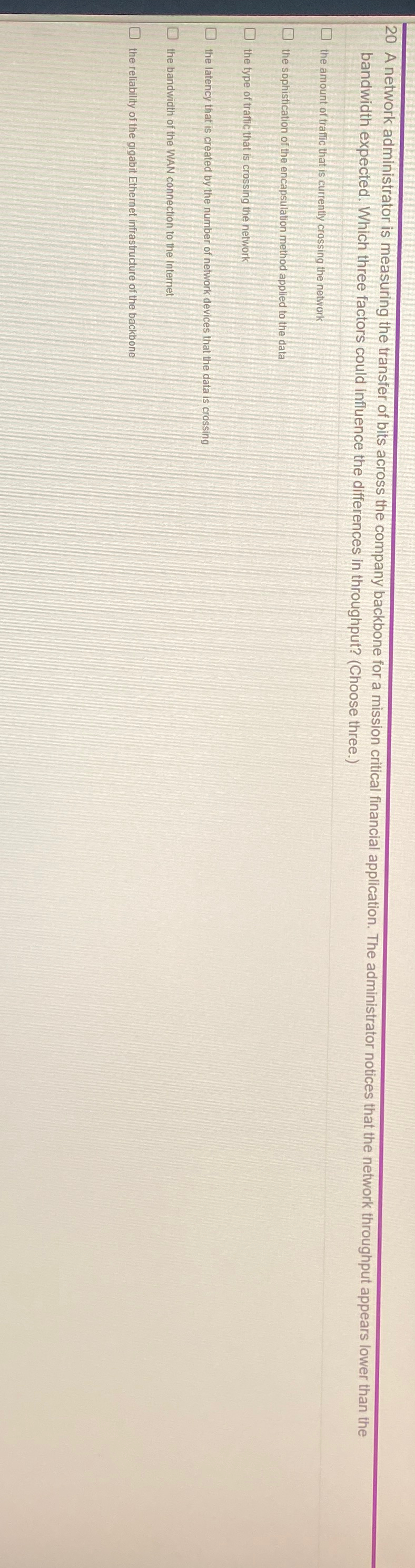  bandwidth expected. Which three factors could influence the differences in throughput?