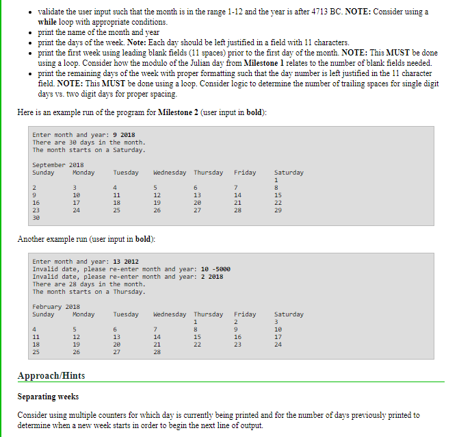 1. How many days the specified month has, and 2. What day