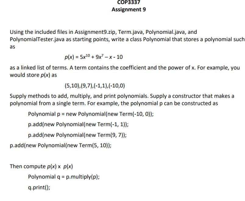  I need to complete the polynomial class with comments. /** A