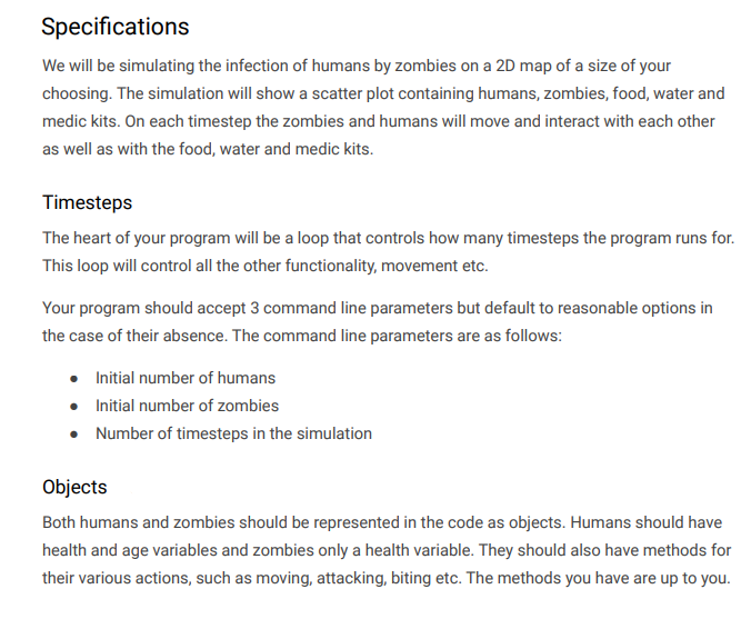 simulation of a zombie apocalypse using Python Specifications We will be