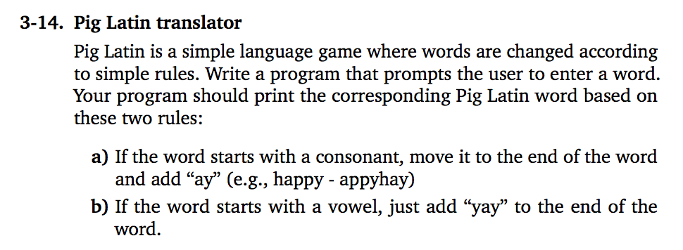  for python please. For python Pig Latin is a simple language
