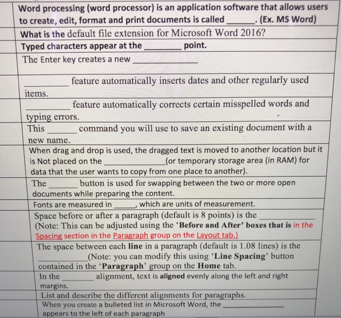  Word processing (word processor) is an application software that allows users