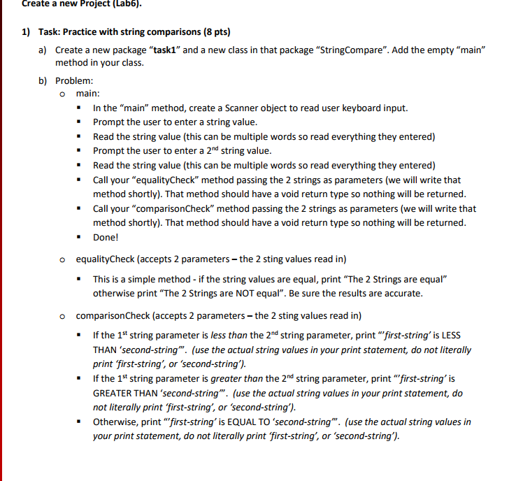  Create a new Project (Lab6). 1) Task: Practice with string comparisons