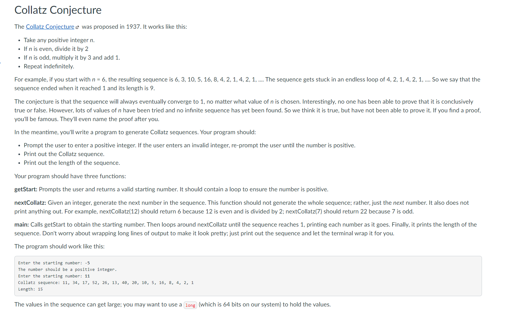 write C program Collatz Conjecture The Collatz Conjecture e was proposed in