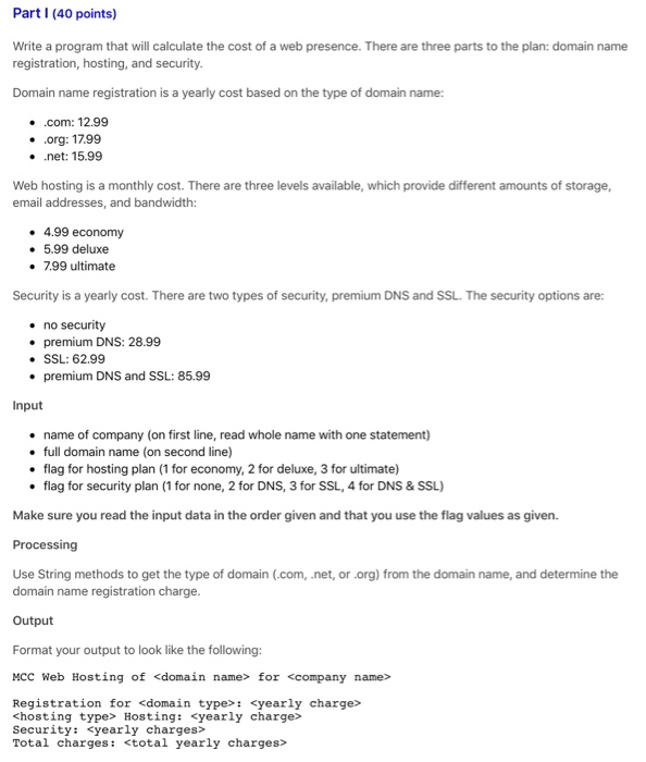  PartI (40 points) Write a program that will calculate the cost