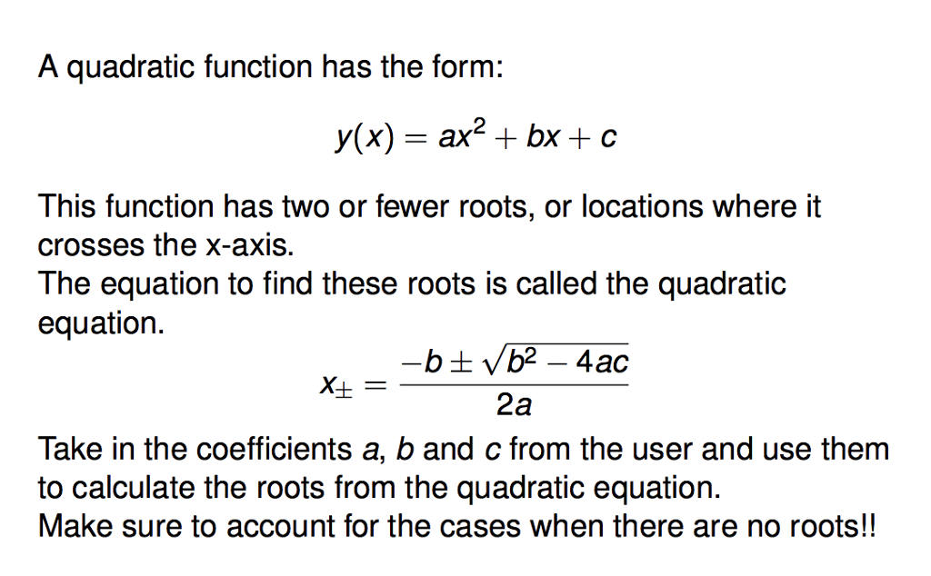 Using C program Use if statement A quadratic function has the