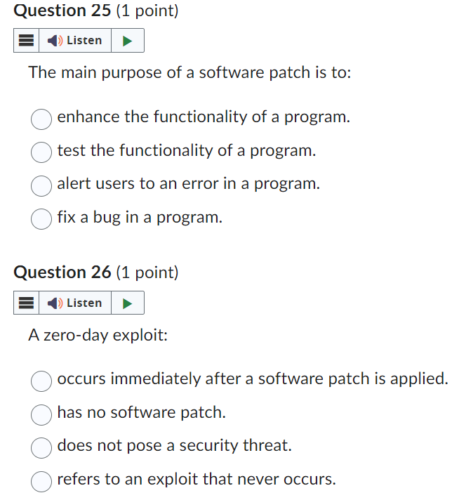  Question 25(1 point) The main purpose of a software patch is