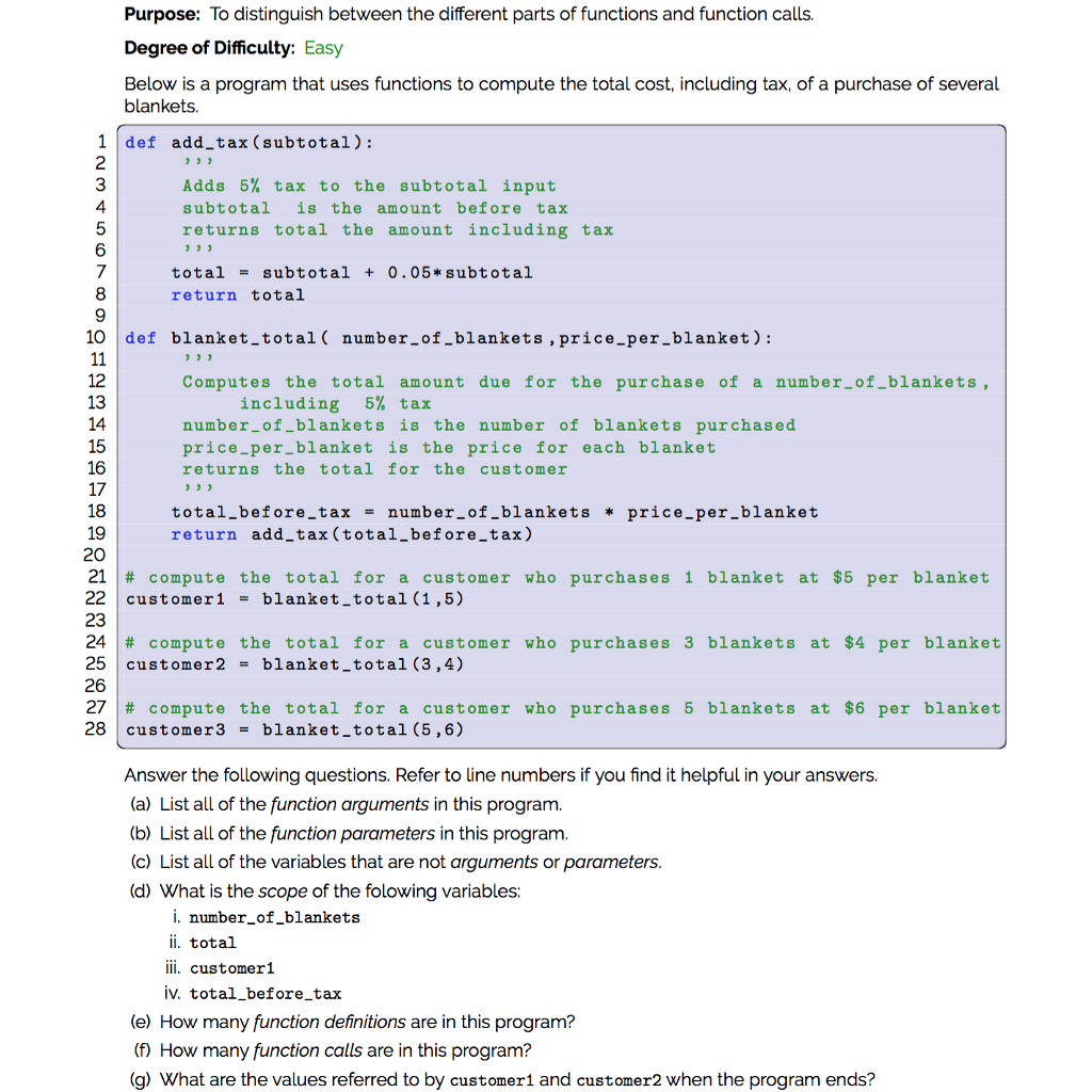 Python 3.0 via PyCharm Purpose: To distinguish between the different parts of