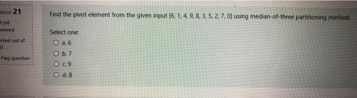  eston 21 Find the pivot element from the given input (6.1,