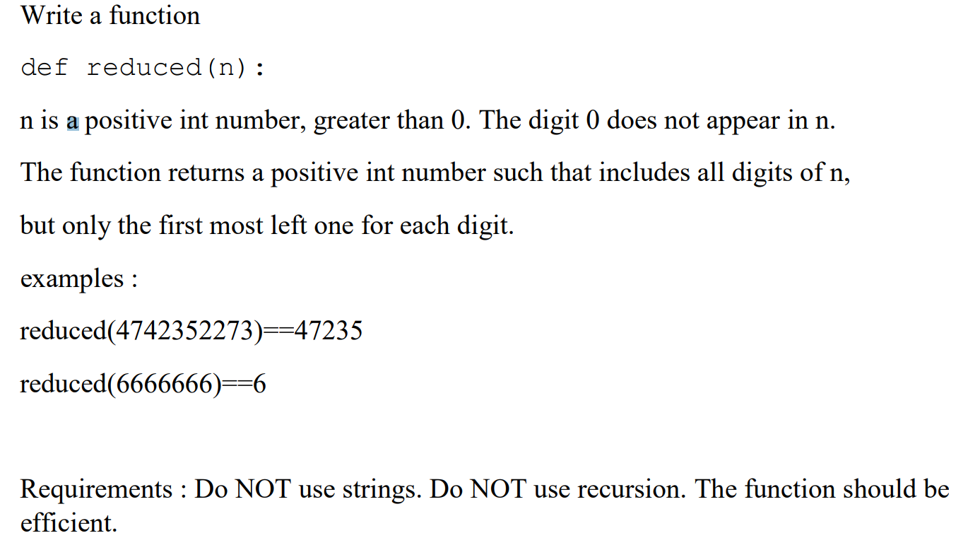 Write a function def reduced (n) : n is a positive