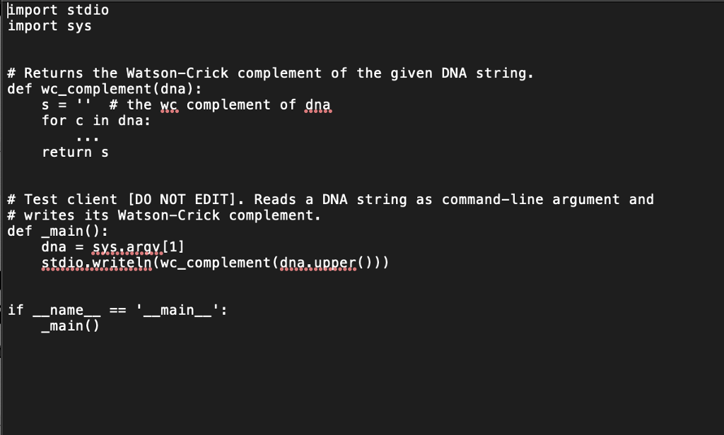 takes a DNA string as argument and returns its Watson-Crick complement: replace