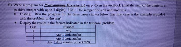  B) Write a program for Programming Exercise 2.6 on p. 65