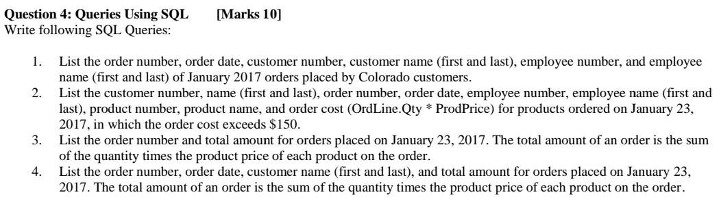  [Marks 10] Question 4: Queries Using SQL Write following SQL Queries: