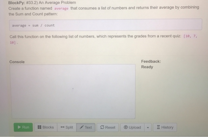 python questions BlockPy: #33.2) An Average Problem Create a function named