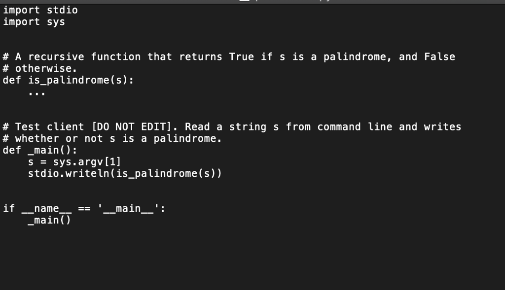 recursion, such that it returns True if the argument s is a