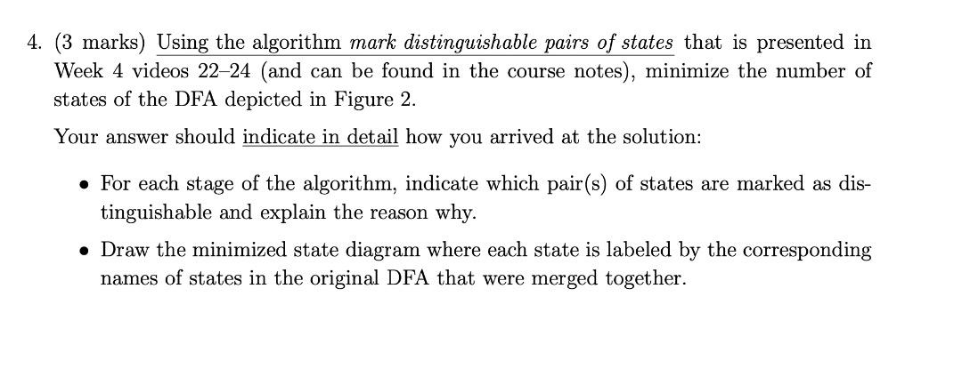 The DFA to be minimized in Question 4. 4. (3 marks) Using