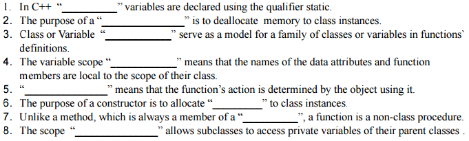  1. In C++ " _____ variables are declared using the qualifier