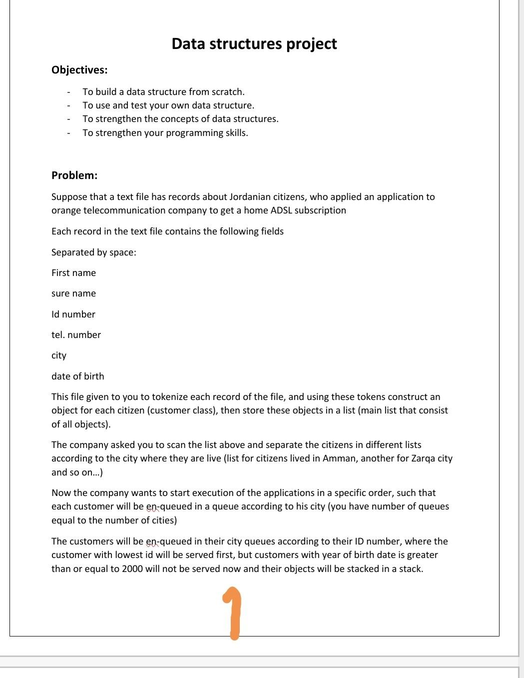  Data structures project Objectives: To build a data structure from scratch.