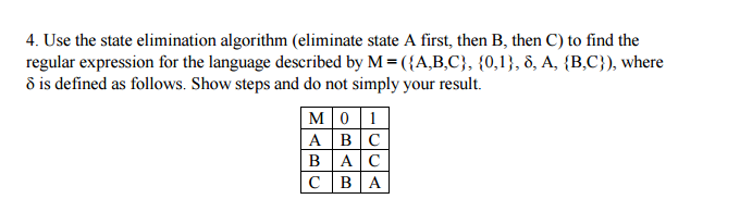  Use the state elimination algorithm (eliminate state A first, then B,