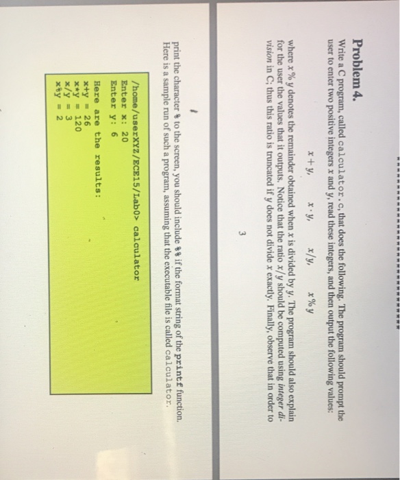  Problem 4. Write a C program, called calculator.c, that does the