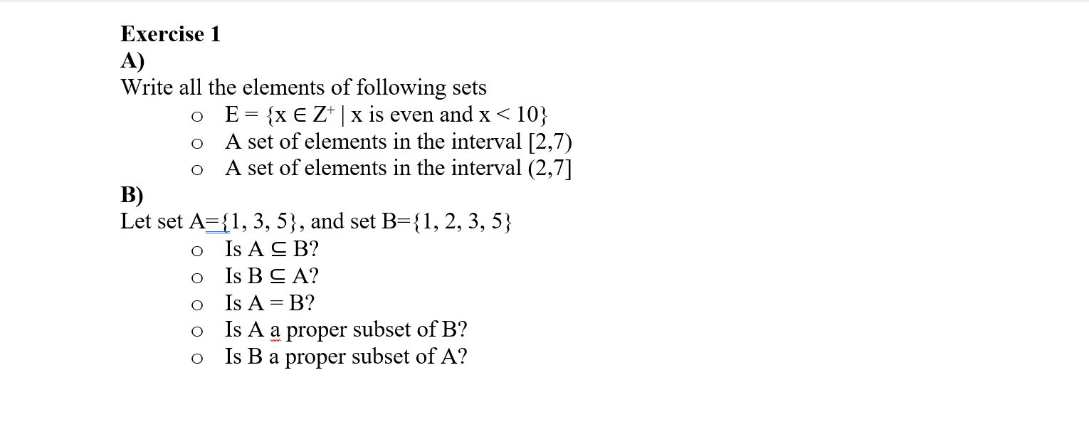  Discrete Structures I Sets O O O Exercise 1 A) Write