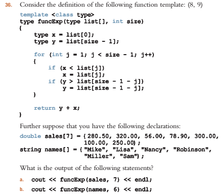 C++ PROGRAMMING Consider the definition of the following function template: (8, 9)