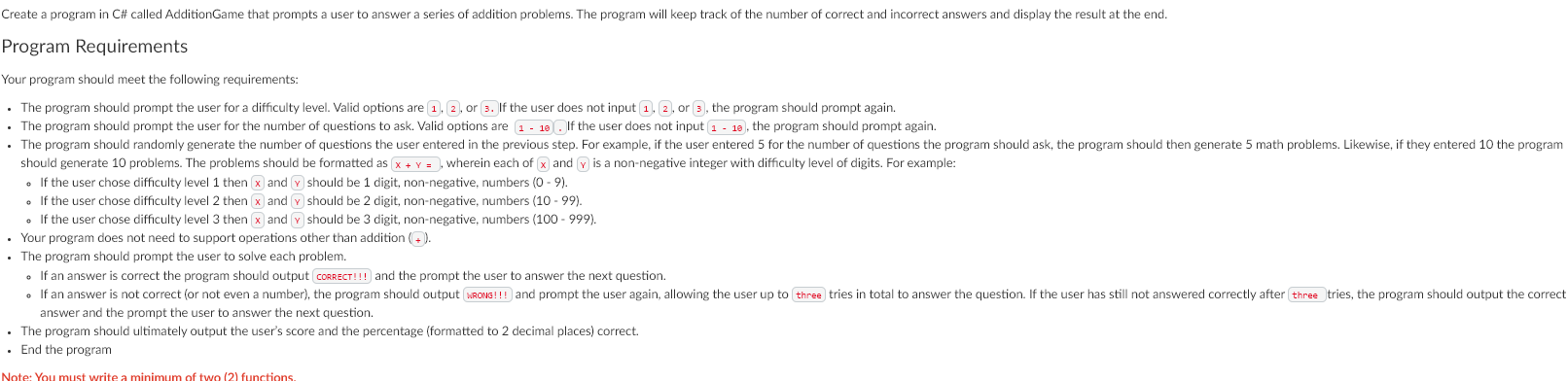 IIN C# Help would be appreciated will upvote! Program Requirements our program